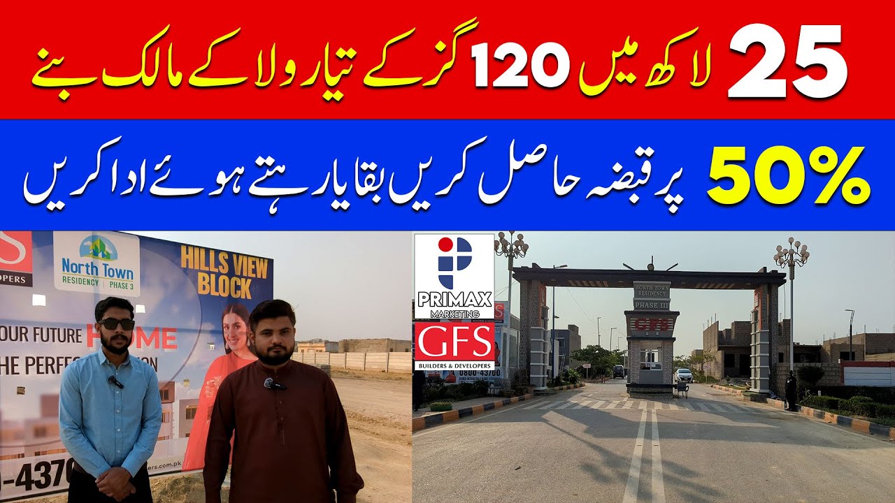 120 Square Yards Villas | 50% Down Payment | Easy Monthly Installment | North Town Residency Phase 3