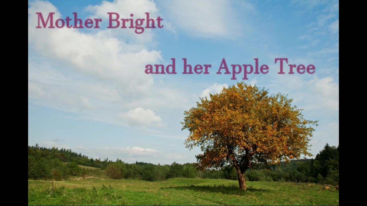 Mother Bright and her Apple Tree as told by Dan Bar-el
