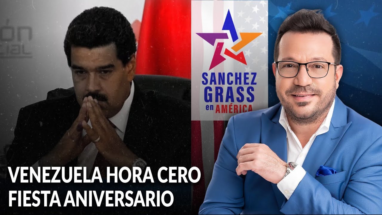VENEZUELA HORA CERO | FIESTA ANIVERSARIO  I S&aacute;nchez Grass