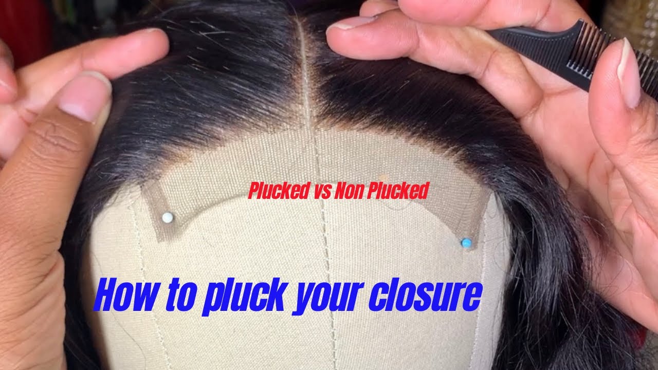 HOW TO PLUCK YOUR CLOSURE - Beginner Friendly