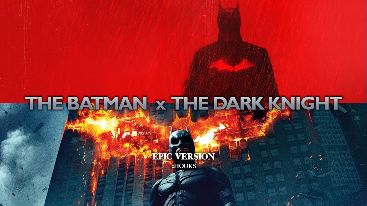 THE BATMAN x THE DARK KNIGHT | EPIC VERSION