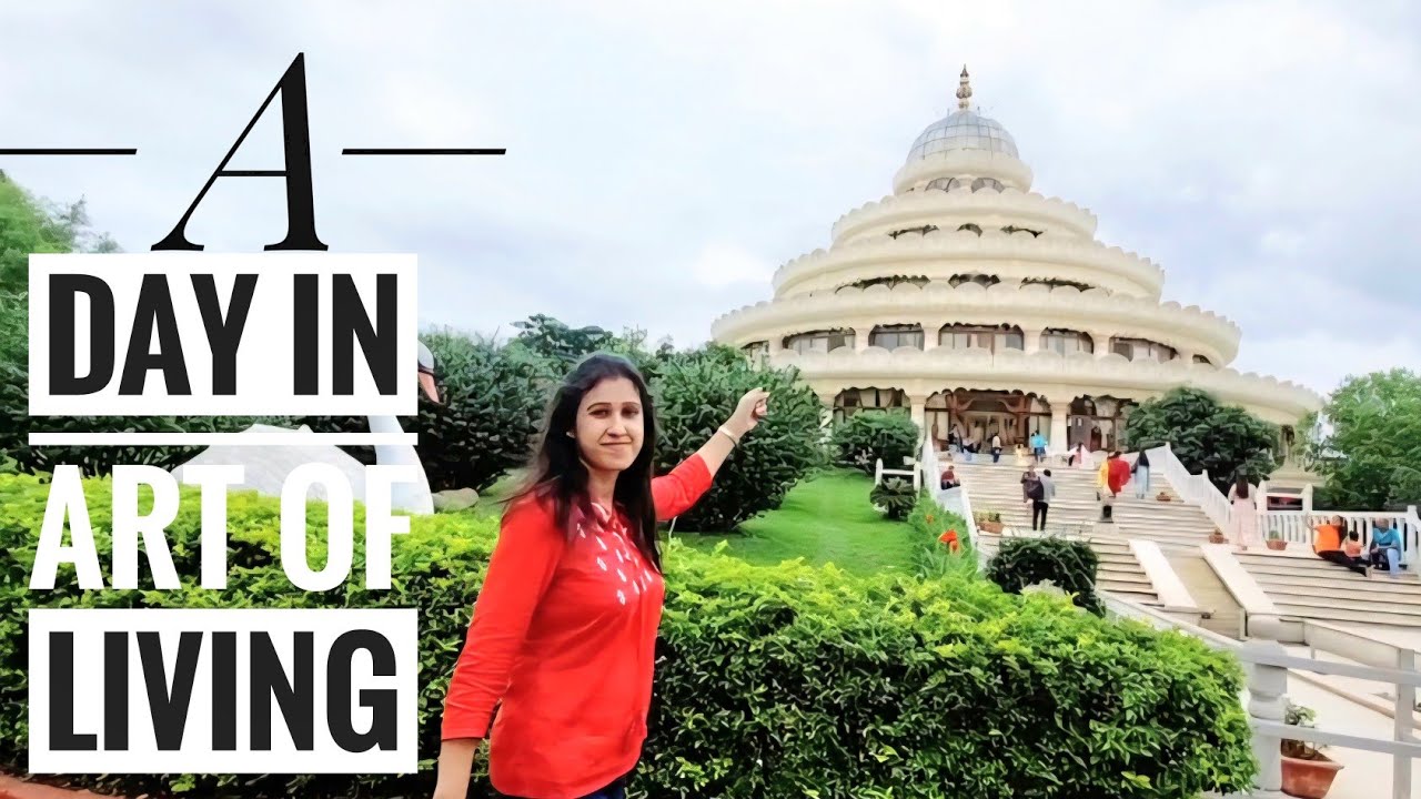 Spent a Day in Art of Living , Bangalore by Shri Shri Ravi Shankar-PART 1 |Spin the City 