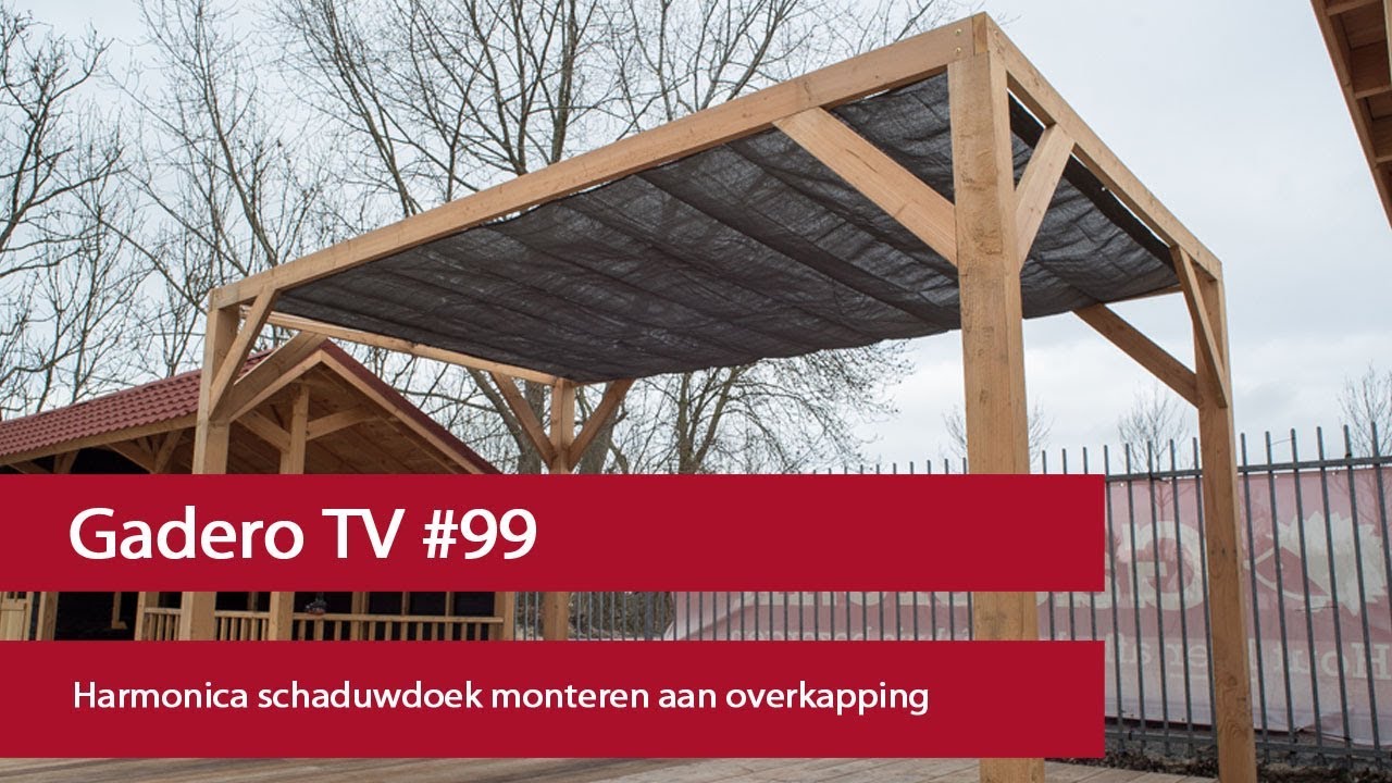 #99 Harmonica schaduwdoek monteren aan overkapping