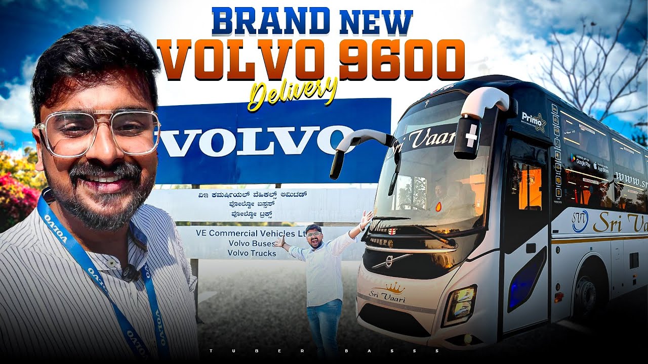 Grand Delivery Of VOLVO 9600 In Volvo Factory 😍First Time Volvo Factory Tour🔥Bus Review - Tuberbasss