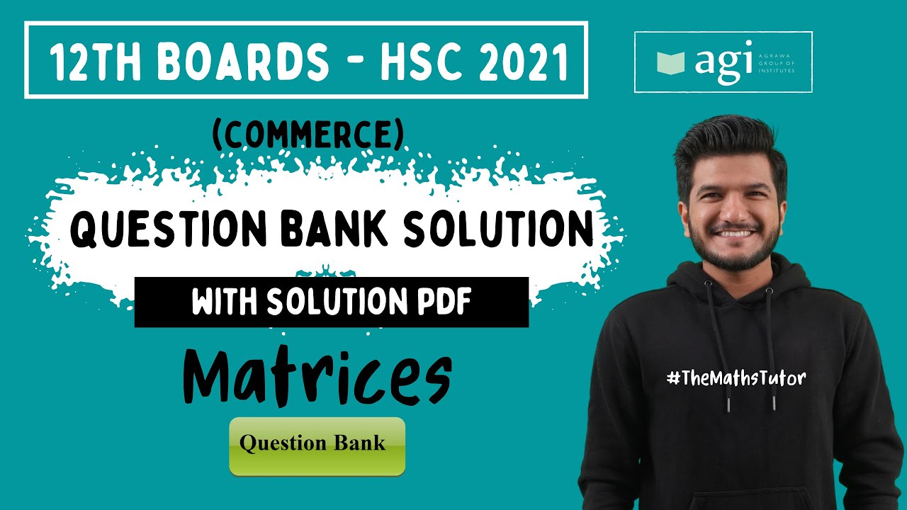 Question Bank Solutions with pdf | Matrices | HSC 2022 | Class 12th | Maths 1 | Commerce