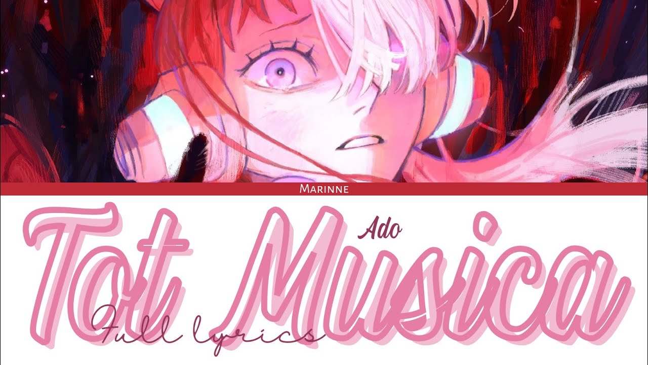 【ONE PIECE FILM RED】Tot Musica - Ado『KAN/ROM/ENG』