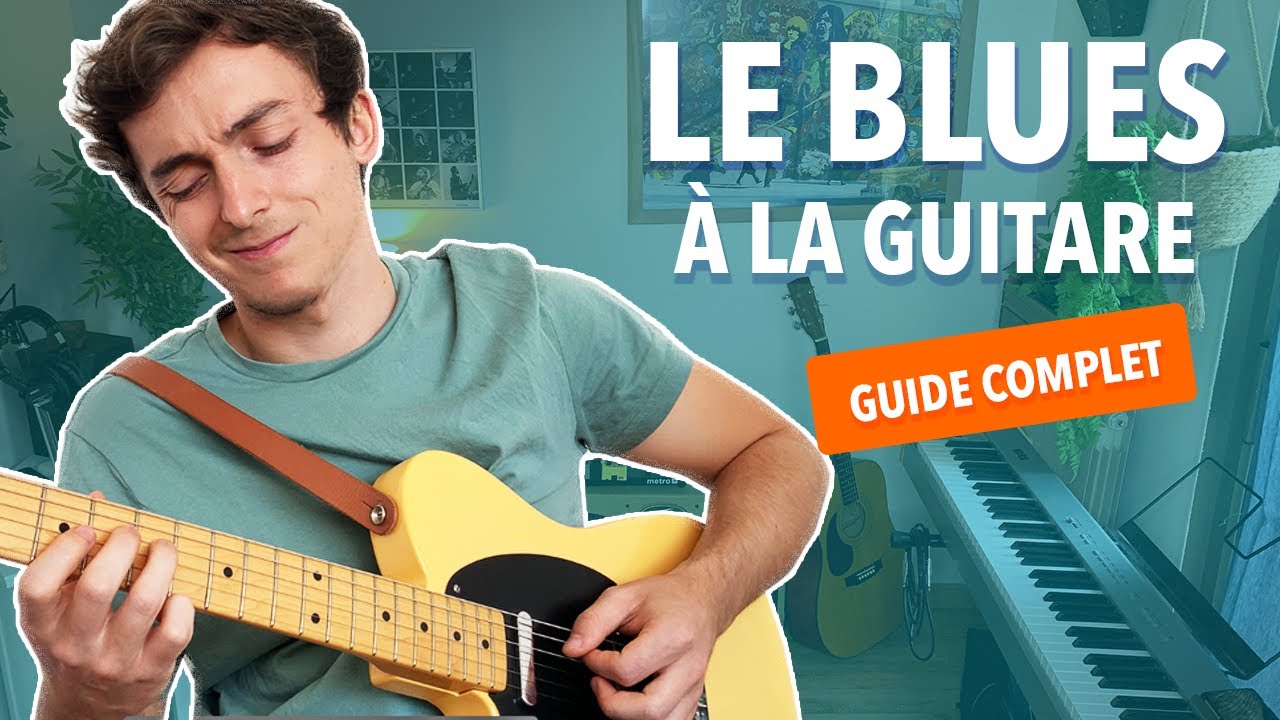 Le blues à la guitare : guide complet