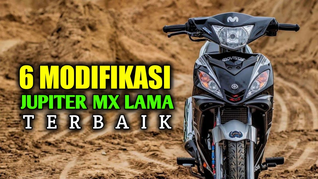 6 MODIFIKASI JUPITER MX LAMA TERBAIK SEPANJANG MASA