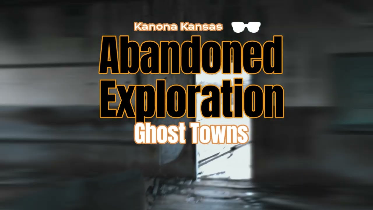 Abandoned Exploration In A Ghost Town, Kanona Kansas
