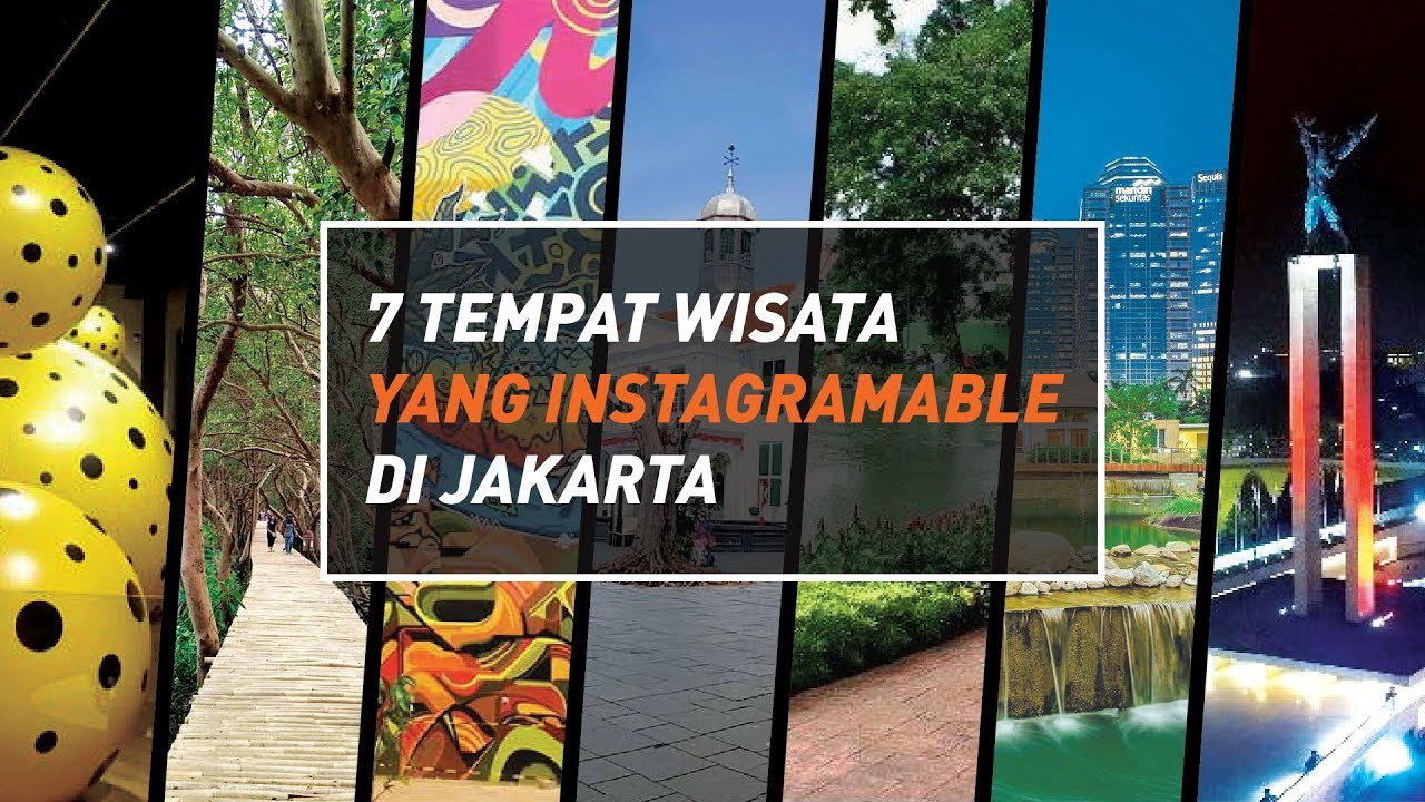 7 Tempat Wisata Yang Instagramable di Jakarta