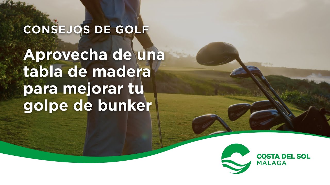 #TipsdeGolf: Aprovecha de una tabla de madera para mejorar tu golpe de bunker