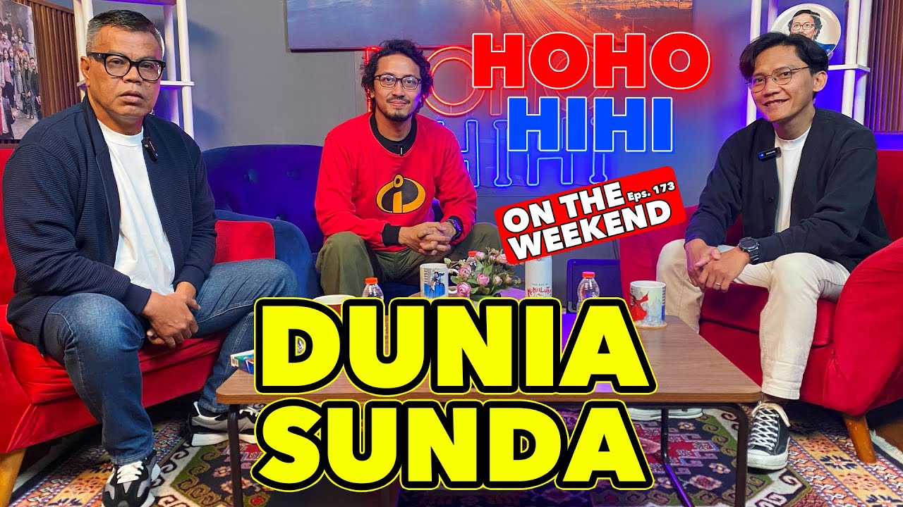 HOHO HIHI ON THE WEEKEND - GUZMAN SIGE | DUNIA SUNDA (EPISODE 174)