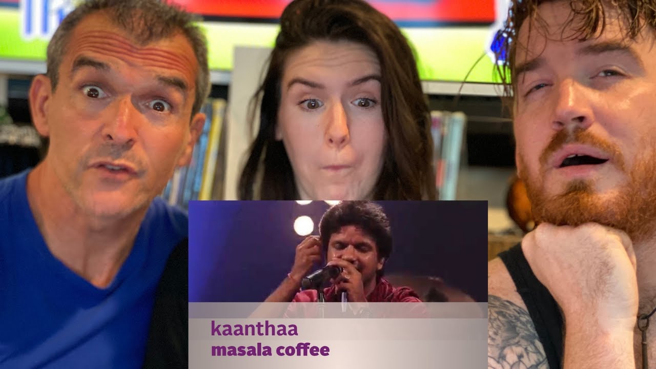 Kaanthaa - Masala Coffee - Music Mojo Season 3 - Kappa TV REACTION!!