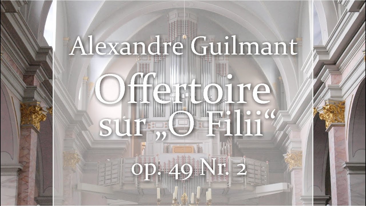 Alexandre Guilmant - Offertoire sur 