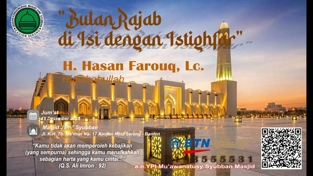 Bulan Rajab diisi dengan Istighfar II H. Hasan Farouq, Lc. II Masjid Jami' Syubban Kaujon Serang
