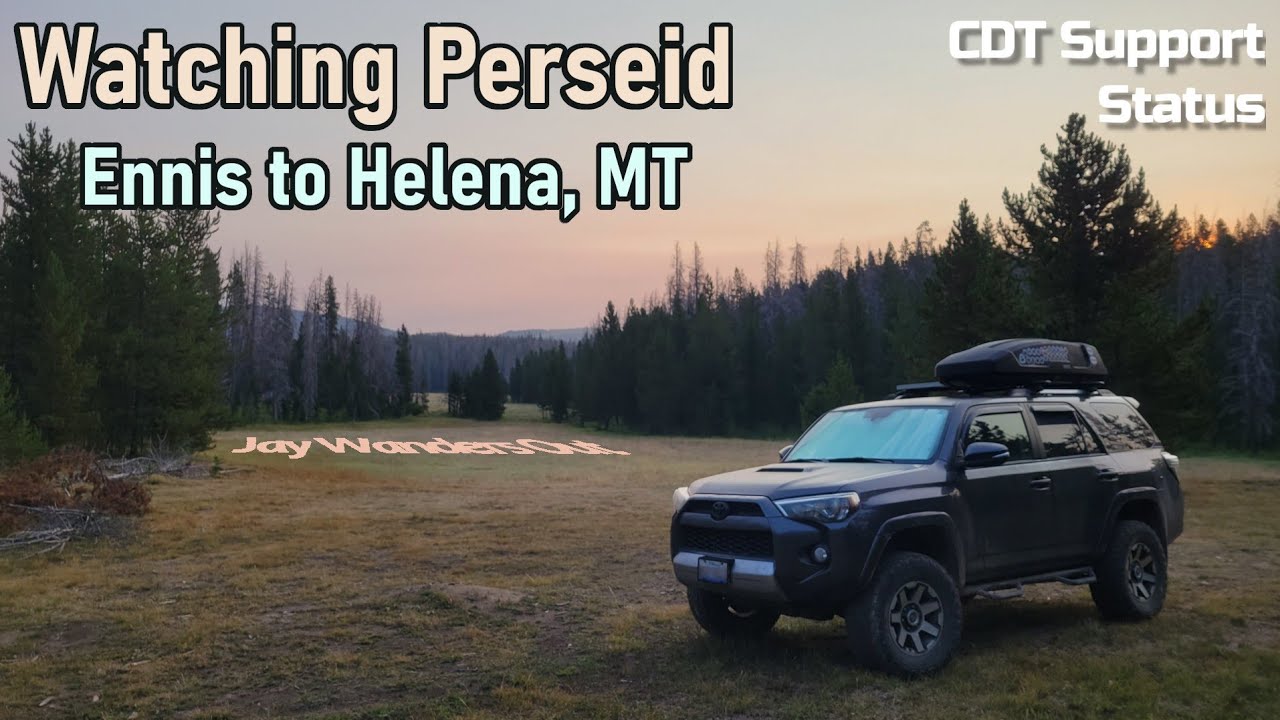 Ennis to Helena and Seeing the Perseid Meteor Shower