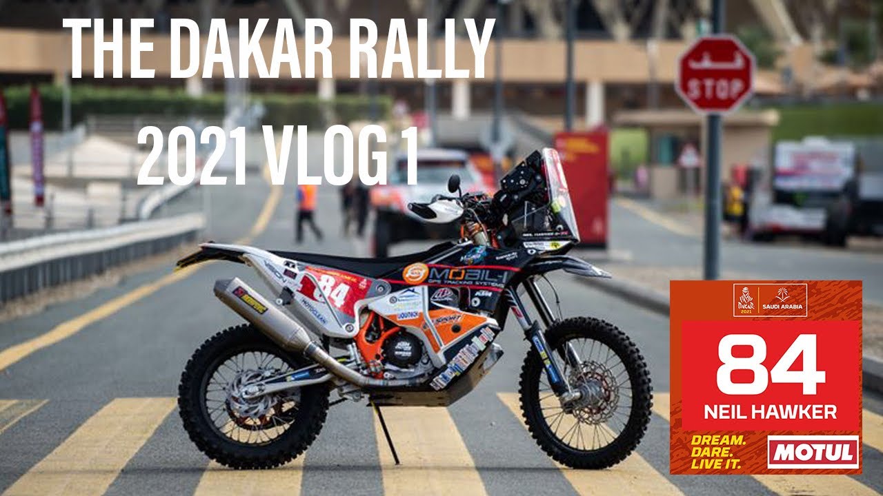 The Dakar Rally 2021 - Vlog 1-  Neil Hawker -  Original By Motul -