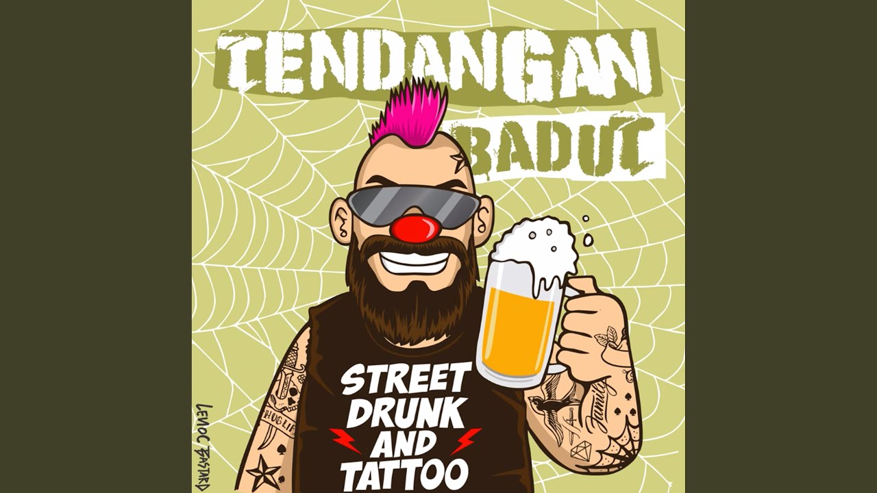 Street, Drunk and Tattoo