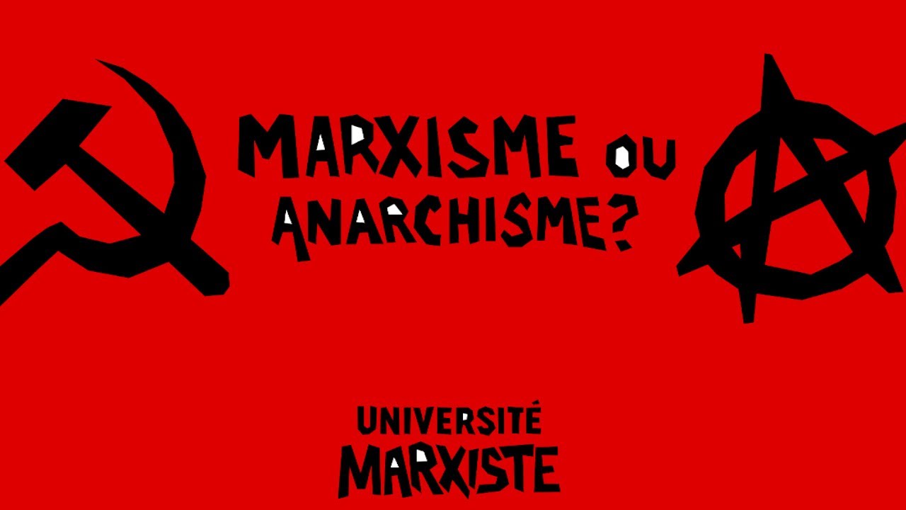 Marxisme ou Anarchisme? (Universit&eacute; Marxiste 2020 #6)