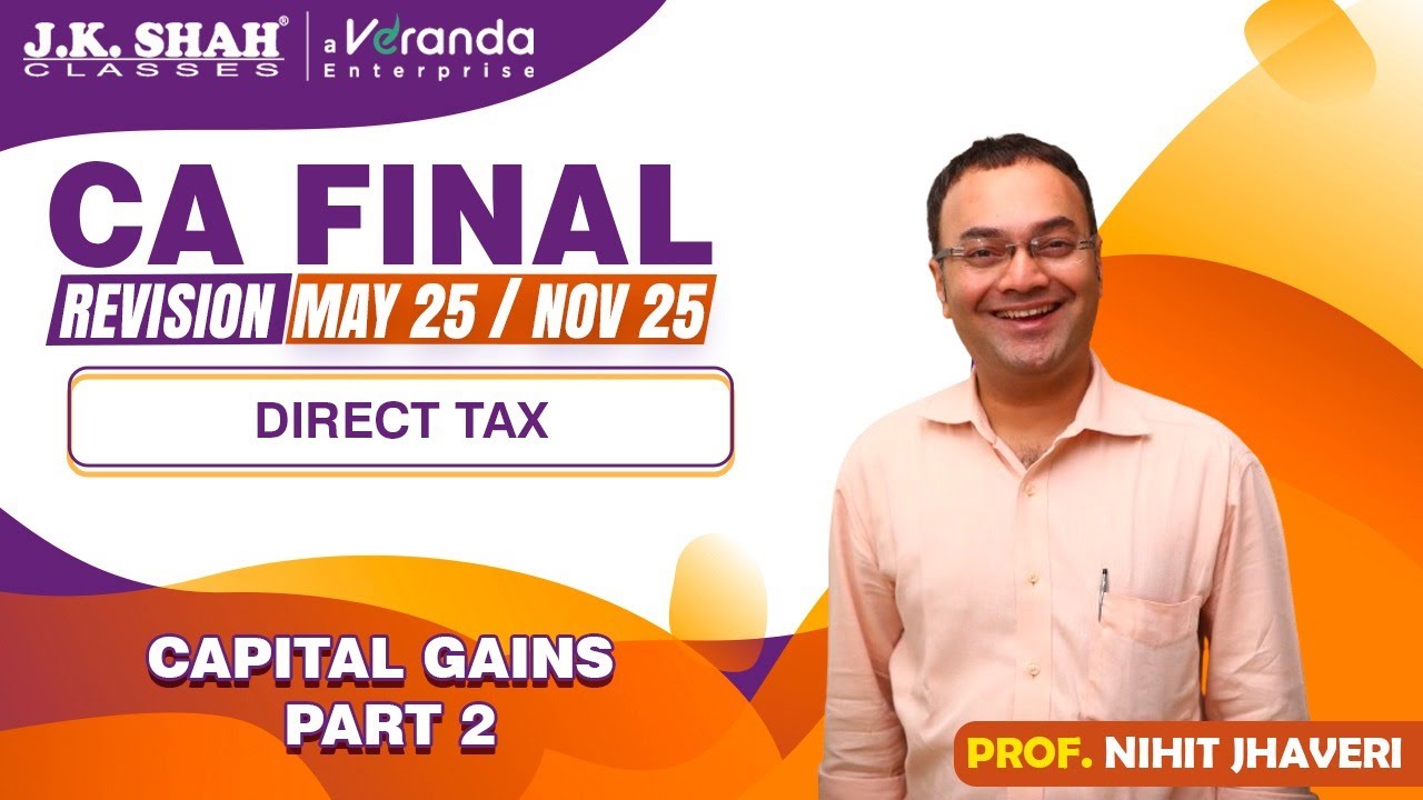 CA Final | Revision of Capital Gain Part 2 | English