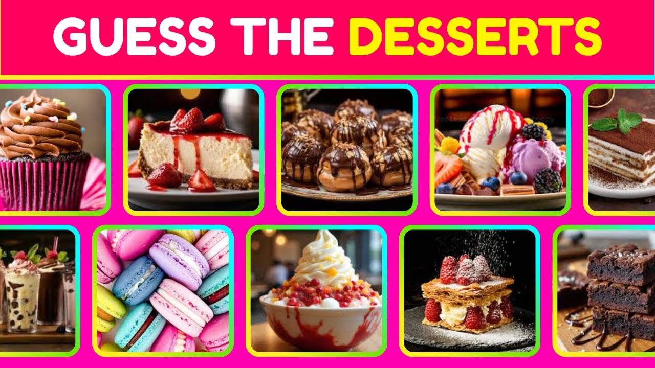 Guess The Dessert | 50 Desserts