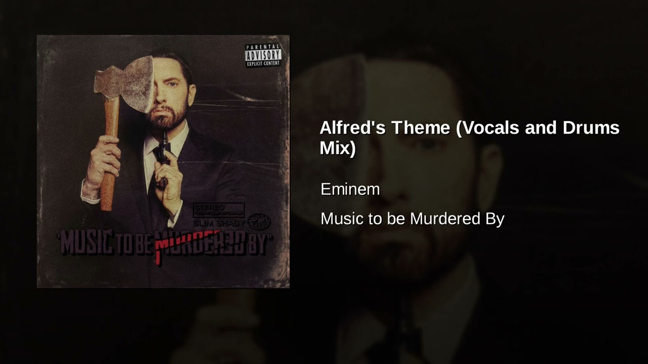 Eminem - Alfred's Theme (Vocals and Drums Mix)