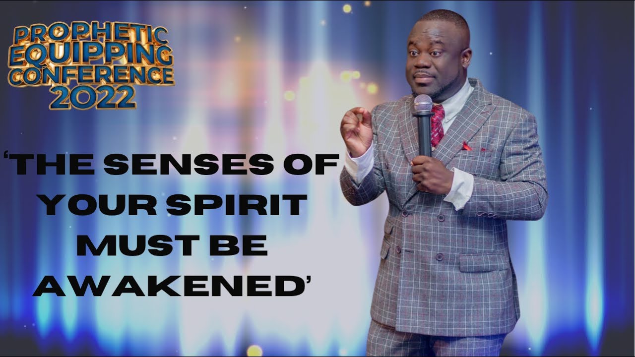 Prophetic Equipping Conference -Day One | Rev. Seth Amoah-Boateng