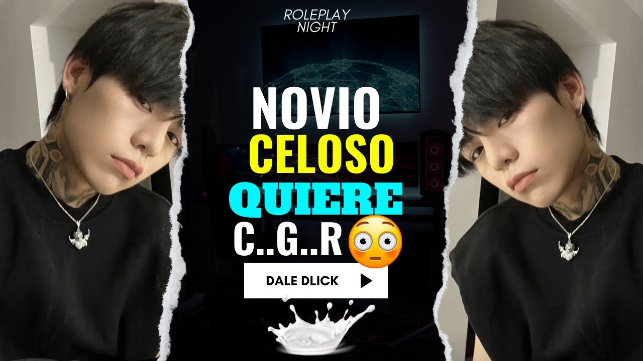 ASMR NOVIO CELOSO QUIERE .... (Roleplay)