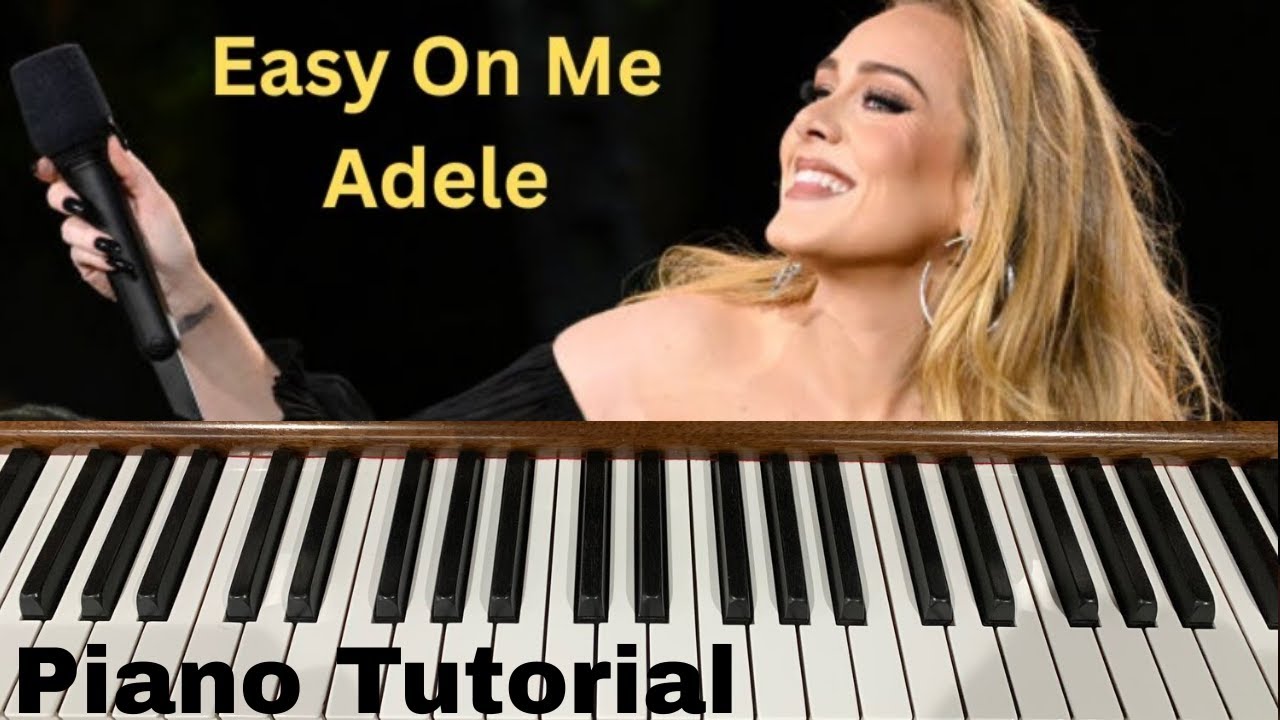 Easy On Me - Adele - Easy Piano Tutorial