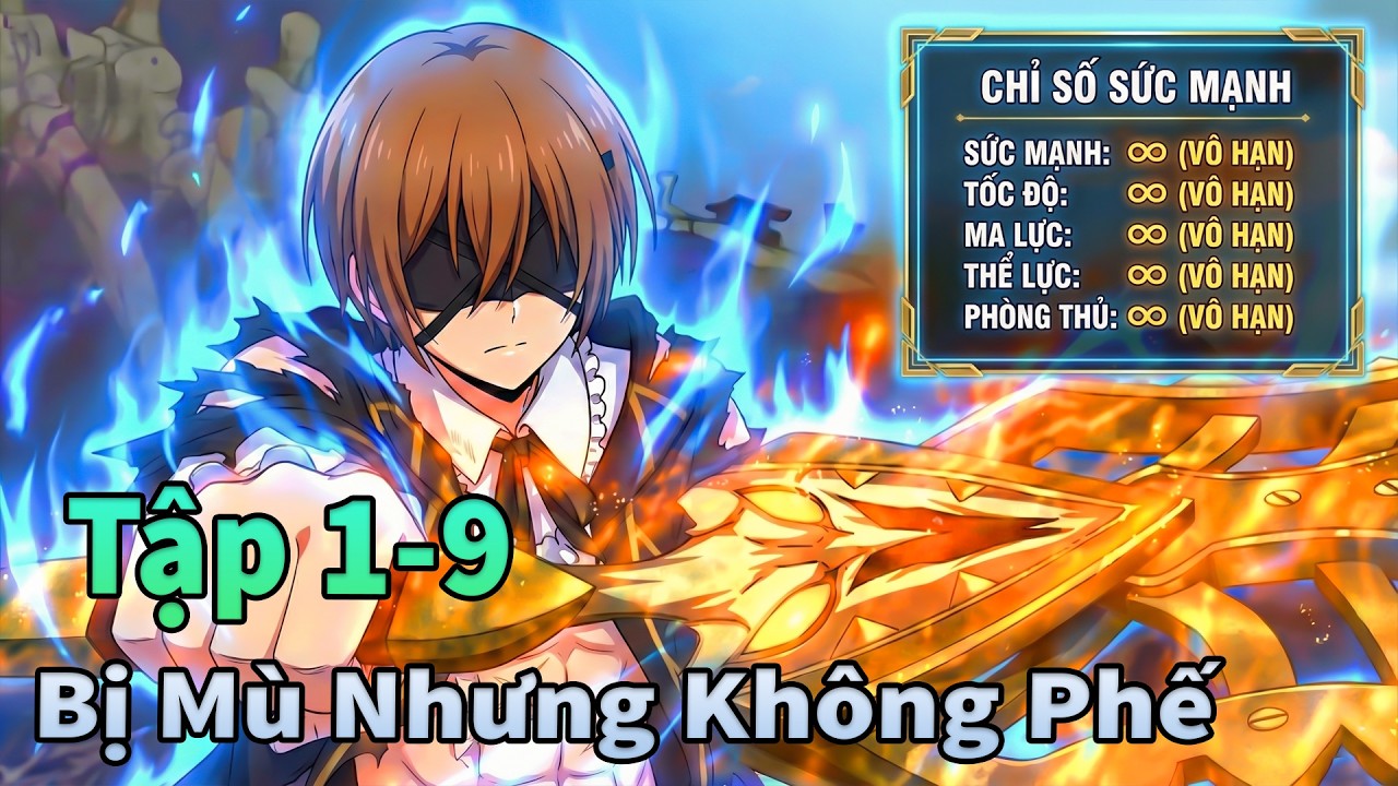 ANIME THÁNG 2 | Cuộc Đời Pháp Sư Mù Nhưng Không Phế Tập 1-9 | Mèo Gầy TV