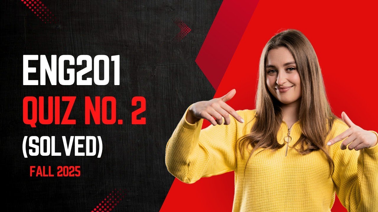 ENG201 Quiz 2 (Solved) Fall 2025 | The Web Cookies