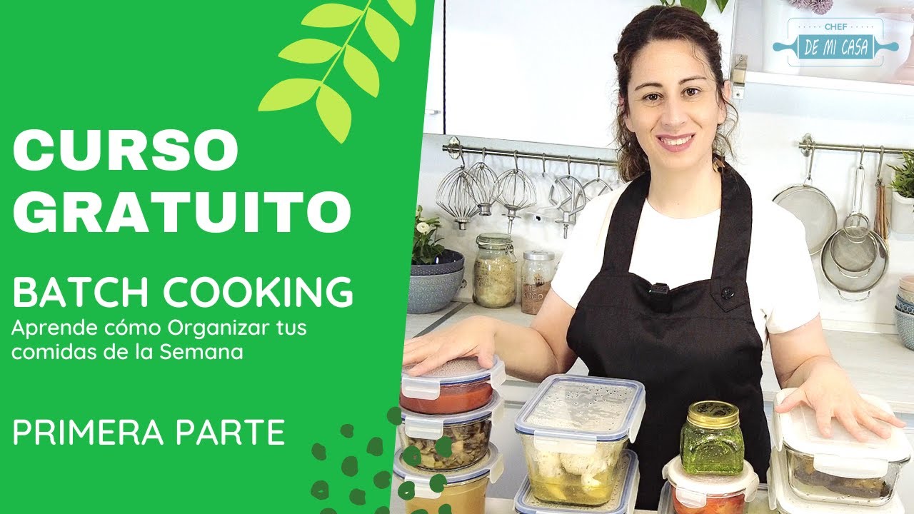 🤩 BATCH COOKING: Qué es, cómo se hace y por qué te conviene | Curso GRATIS parte 1/3