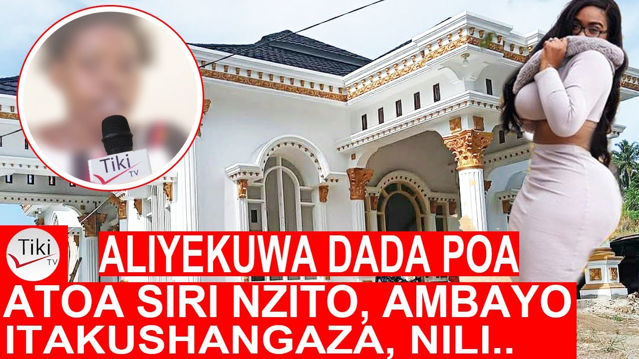 ALIYEKUWA DADA POA ATOA SIRI NZITO ITAKAYO-KUSHANGAZA, SIKU YA KWANZA NILI..