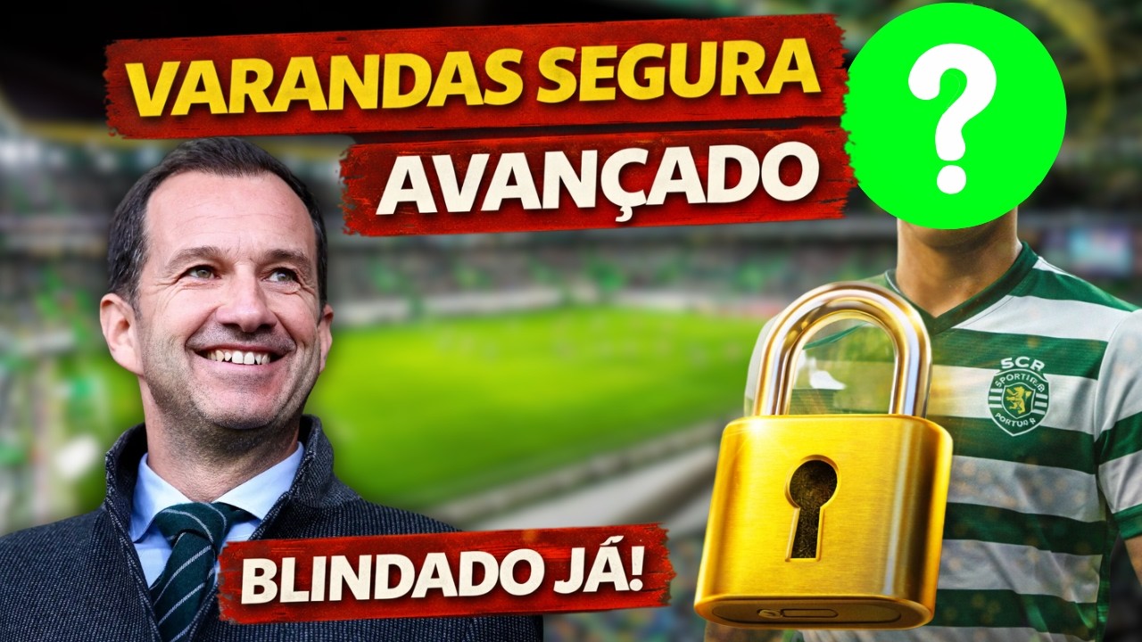 🟢💥 BOMBA! SPORTING Garante AVANÇADO Até 2030! NOTÍCIAS DO SPORTING CLUBE DE PORTUGAL