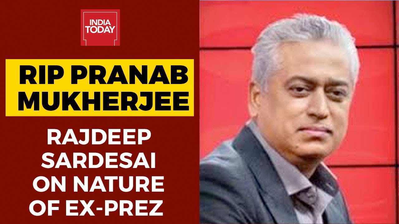 RIP Pranab Mukherjee: 'Ex-President Was Short-Tempered Yet A Caring Person', Says Rajdeep Sardesai