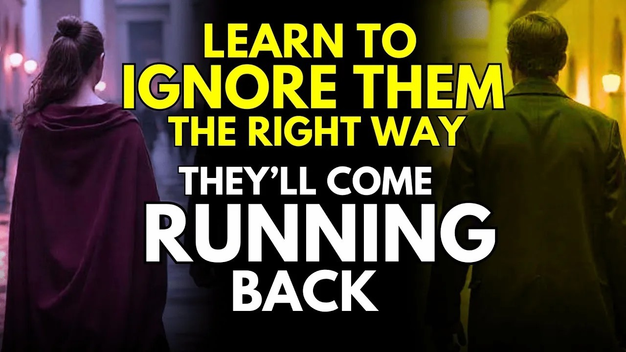 Learn to Ignore Them the Right Way — They’ll Come Running Back   Stoicism