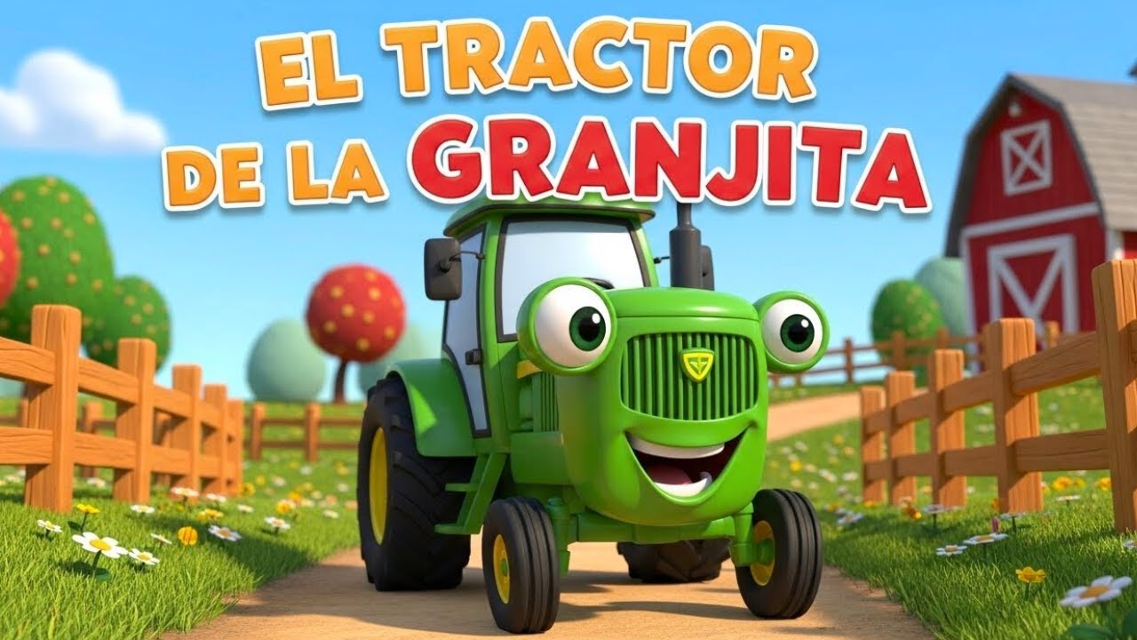 El Tractor de la Granjita 🚜 | Canci&oacute;n Infantil Divertida