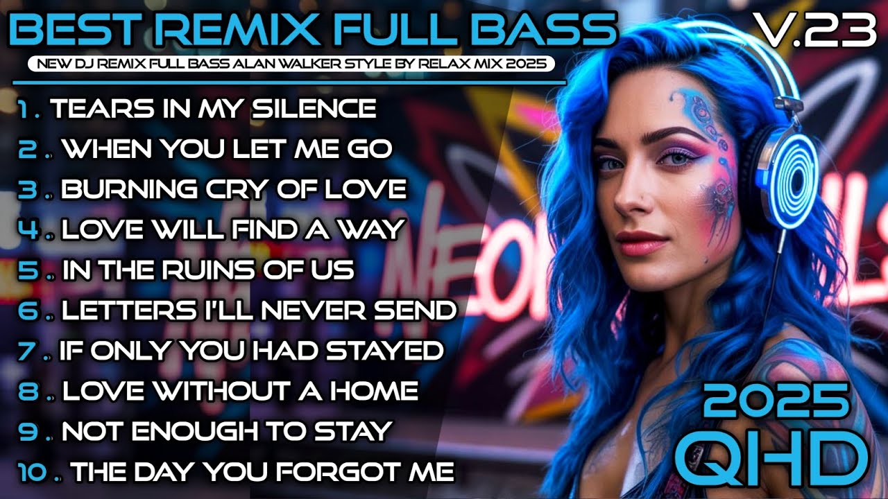 🎧 BEST OF COLLECTION | Alan Walker Style Full Bass – By Relax Mix V.23 🚀🔥 #EDM #remix #chill