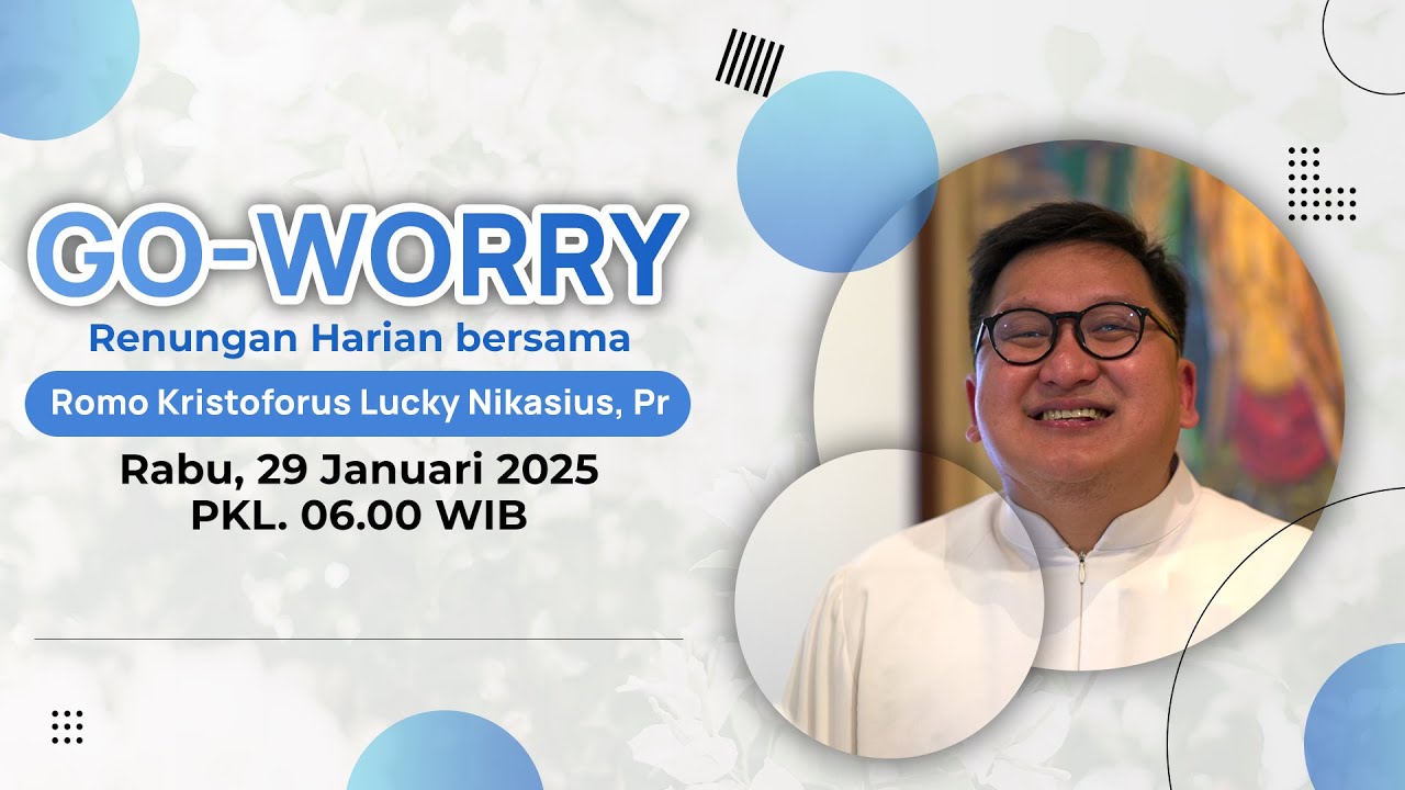 GO-WORRY 29 JANUARI 2025