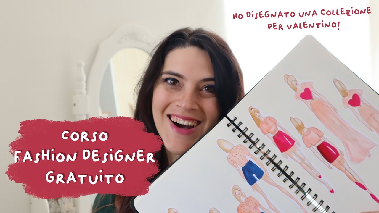👒🎀👗 Corso online gratuito fashion design 👗🎀👒 Ti spiego come e dove farlo!!!