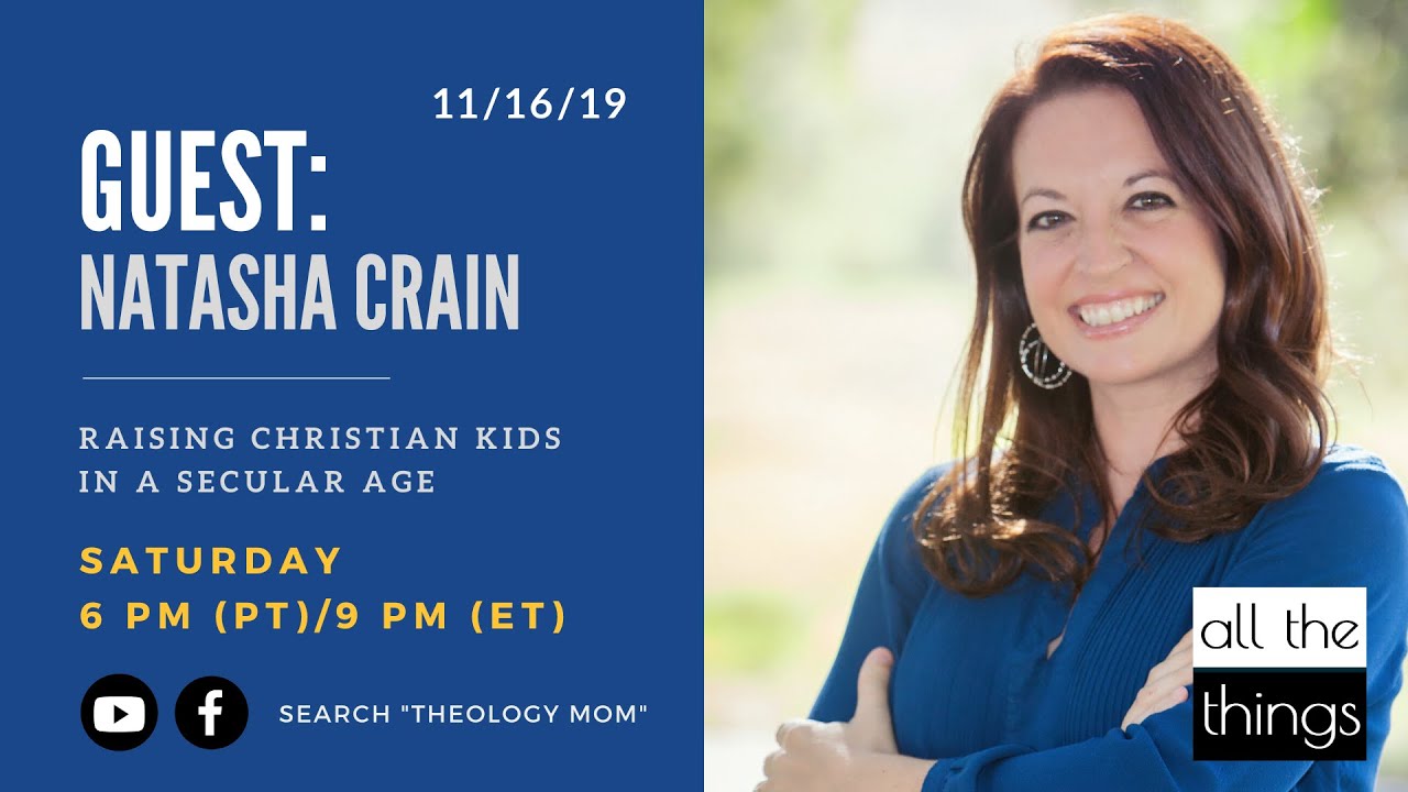 #31 Raising Christian Kids in a Secular Age || 11/16/19