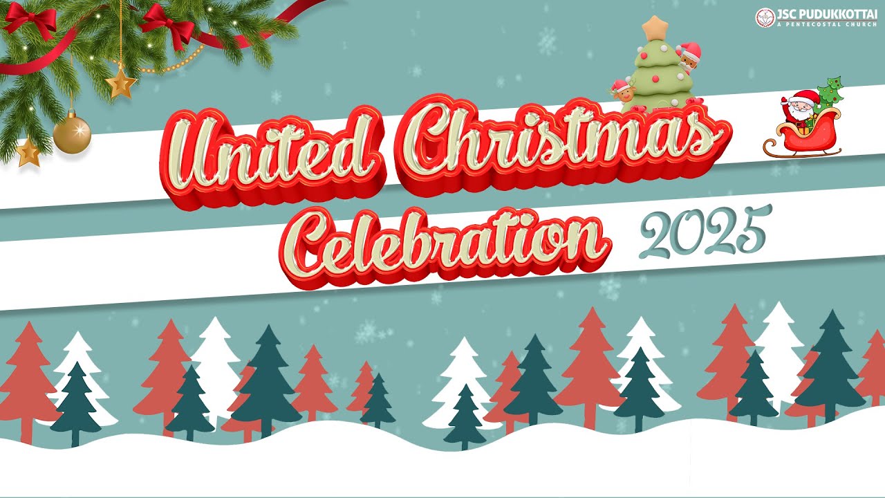 2025 - UNITED CHRISTMAS CELEBRATION - PUDUKKOTTAI