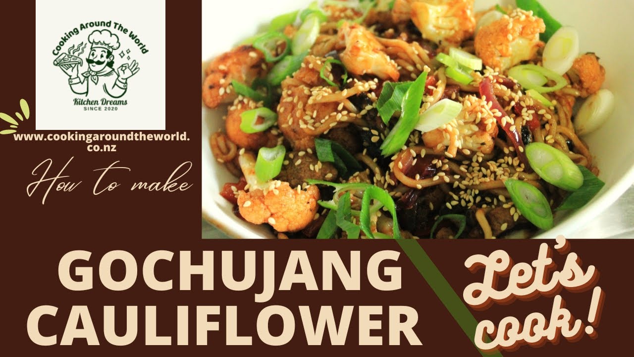 Gochujang Cauliflower And Noodles | Classic Korean Flavours |