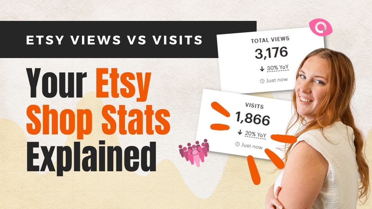 Etsy Views vs Visits - Your Etsy Shop Stats Explained