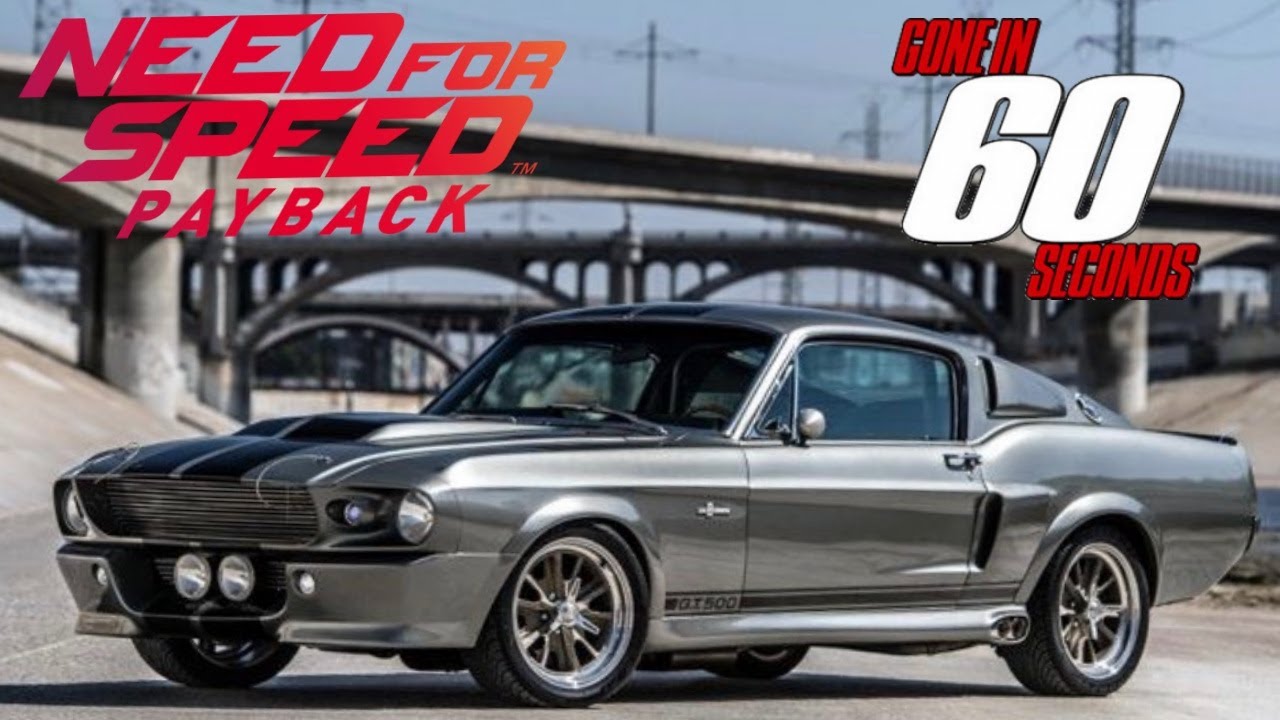 Need for Speed PayBack | Gone in 60 Seconds Eleanor