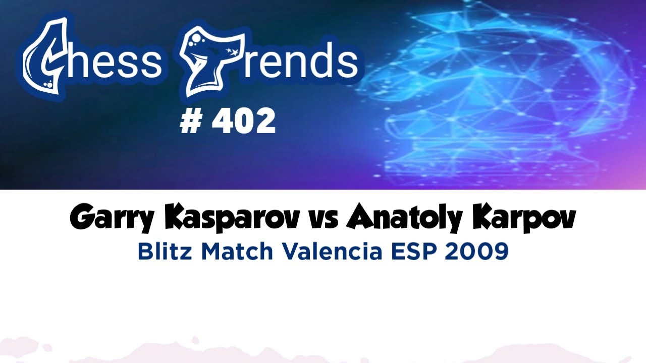 Garry Kasparov vs Anatoly Karpov. Blitz Match Valencia (ESP), 2009.