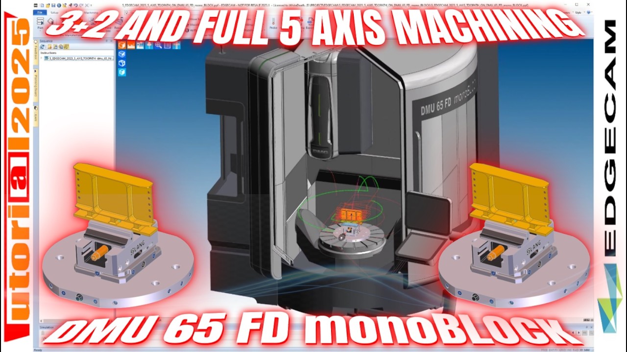 EDGECAM 2023 5 AXIS TOOLPATH ON DMU 65 FD mono BLOCK