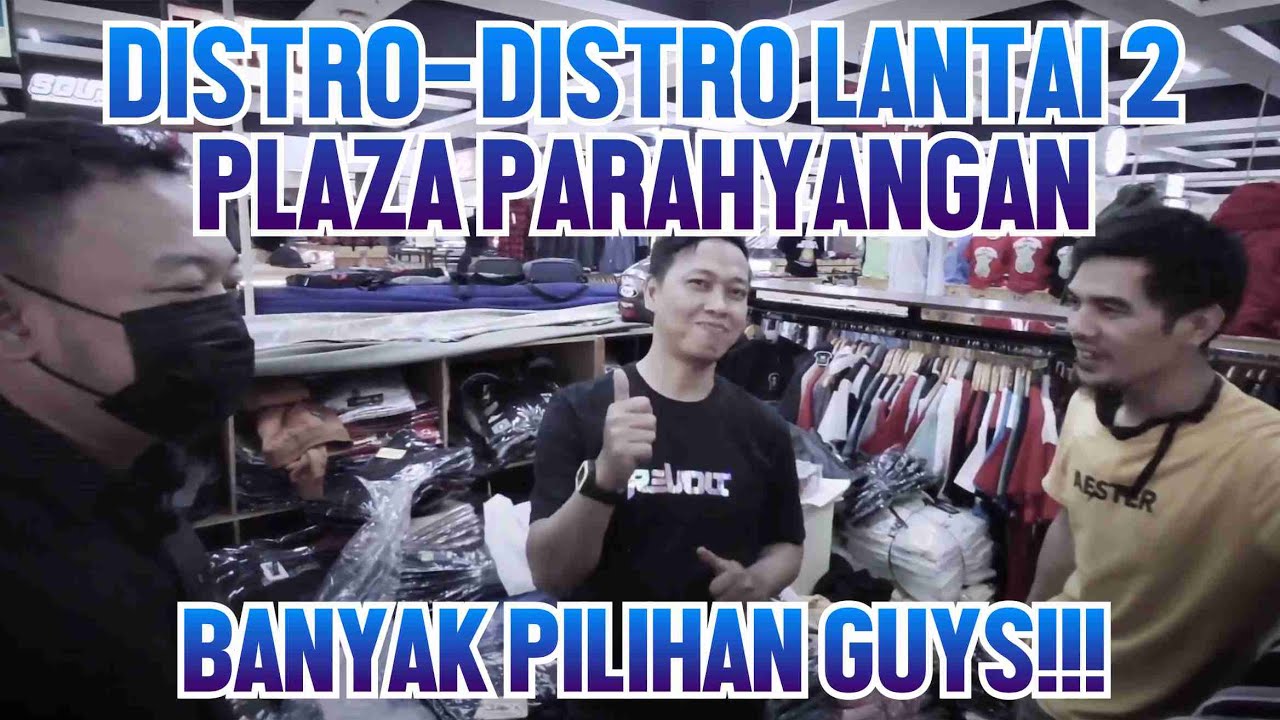 DISTRO-DISTRO DI LANTAI 2 - PLAZA PARAHYANGAN