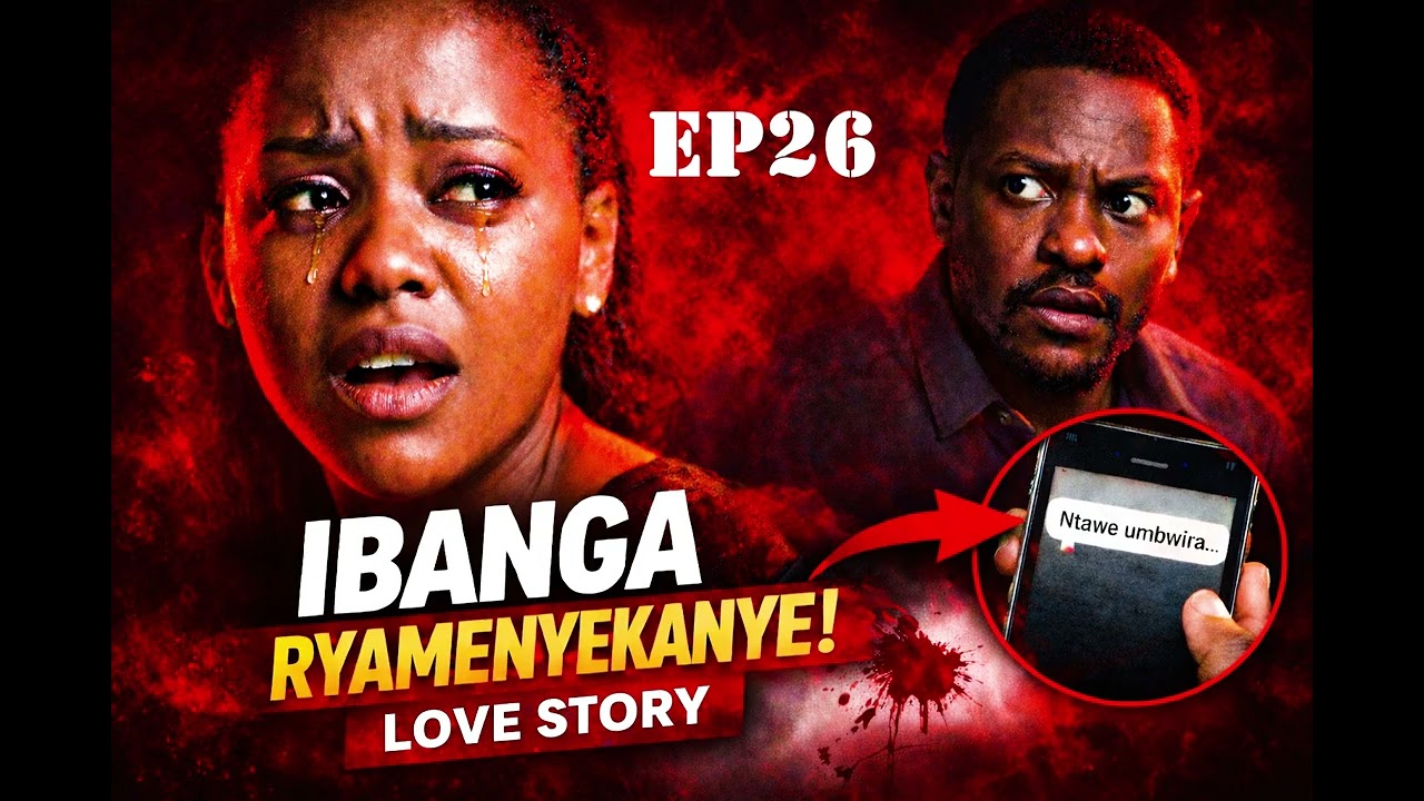 ♥️AMARIRA N'AMARASO 26|INKURU Y'URUKUNDO IBABAJE|NONEHO INKURU IGEZE AHASHYUSHYE|INKURU Y'URUKUNDO♥️