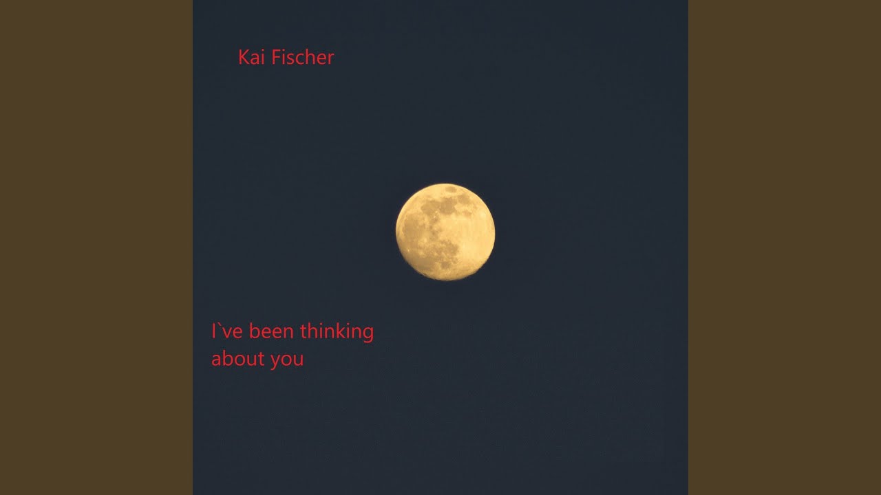 I`ve been thinking about you